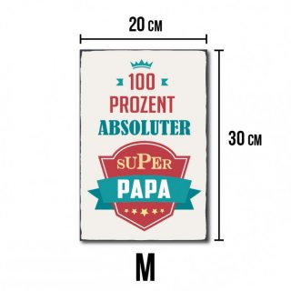 Vintage Shabby Chic Holzschild - 100% absoluter super Papa - No. R1 M - 20 x 30 cm