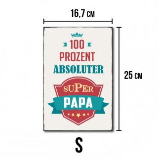 Vintage Shabby Chic Holzschild - 100% absoluter super Papa - No. R1 S - 16,7 x 20 cm