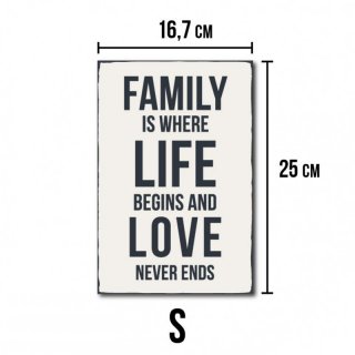 Family is where life begins and love never ends #R1 S