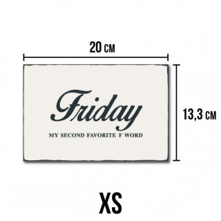 Vintage Shabby Chic Holzschild - Friday my second favorite F word #R1 XS - 13,3 x 20cm